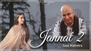 Jannat 2 by Saaz Malhotra  Guruji Bade Mandir  Happy Birthday Guruji 🪔  Bhajans [upl. by Peper]