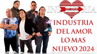 Industria Del Amor Mix 2024 Solo Éxitos  Industria Del Amor Viejitas Pero Buenas Románticas [upl. by Proudlove]