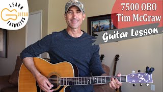 7500 OBO  Tim McGraw  Guitar Lesson  Tutorial [upl. by Kauffman]