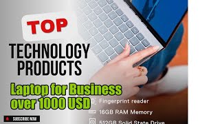 Top 10 Technology products about Laptop for Business over 1000 USD Finest of NOW [upl. by Marlow]