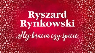 Ryszard Rynkowski  Hej bracia czy śpicie [upl. by Holleran627]