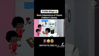 “3 Little Kings” Black Adaptations of Classic Children’s Stories [upl. by Ramoh]