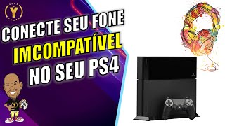 CONECTANDO SEU FONE BLUETOOTH INCOMPATÍVEL AO SEU PS4 SAIBA COMO [upl. by Harol]