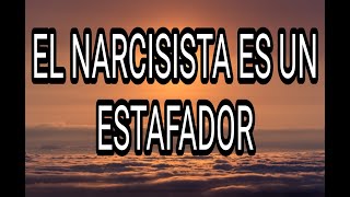 EL NARCISISTA ES UN ESTAFADOR narcisista abusonarcisista trastornonarcisista tpn narcisismo [upl. by Budge]