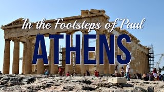 Athens  Footsteps of the Apostle Paul Vlog 18 [upl. by Laurens]