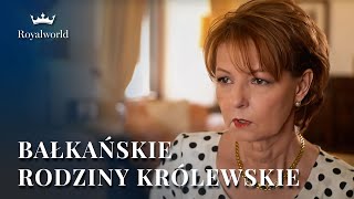 Bałkańskie Rodziny Królewskie  film dokumentalny po polsku [upl. by Ahsinyt580]