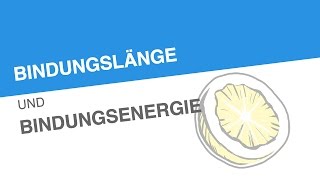 BINDUNGSLÄNGE UND BINDUNGSENERGIE  Chemie [upl. by Foy533]