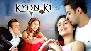 Kyon Ki 2005  Full Hindi Movie 4K  Salman Khan amp Kareena Kapoor Khan  Jackie Shroff  Om Puri [upl. by Lubeck]