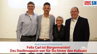 Wahl Bad Bramstedt  Felix Carl ist Bürgermeister Das Stadtmagazin war für Sie hinter den Kulissen [upl. by Gary610]