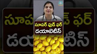 Superfoods for Type 2 Diabetes  Dr Deepthi Kareti [upl. by Stanislaw]