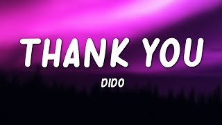 Thank You  Dido Lyrics [upl. by Kind]