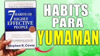 7 Habits of Highly Effective People Tagalog Summary [upl. by Nettle]