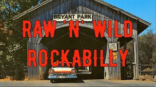 1950s RAW N WILD ROCKABILLY 2 [upl. by Philana]