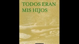 Todos eran mis hijos Arthur Miller  Tusquets Editores [upl. by Ahsinaw]