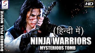 Ninja Warriors Mysterious Tomb l 2017 Hollywood Mysterious Hindi Dubbed Full Movie HD [upl. by Adnoluy]