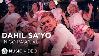 Dahil Sayo  Inigo Pascual Music Video [upl. by Wilow]