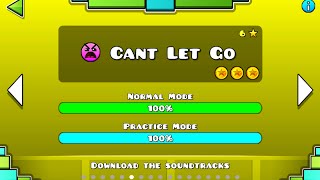 Geometry Dash  Cant Let Go 100 Complete [upl. by Simonetta]