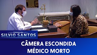 Médico Morto  Deceased Doctor Prank  Câmeras Escondidas 110721 [upl. by Otina]