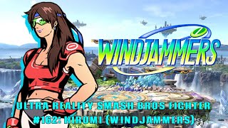 ULTRA REALITY SMASH BROS Fighter 162 Hiromi WindJammers [upl. by Sukin]