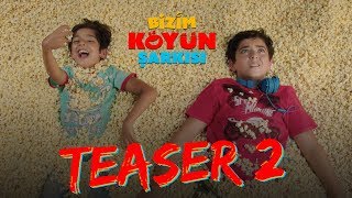 Bizim Köyün Şarkısı  Teaser 2 [upl. by Ecyrb]