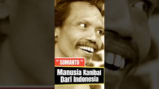 Sumanto Manusia Kanibal Dari Indonesia history sumanto sejarahsingkat [upl. by Odilia]