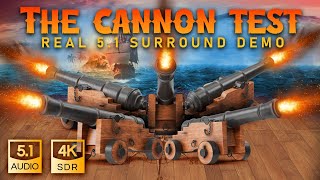 Atmos Test 51 Cannon Surround Sound demo in 4K [upl. by Aisatan]