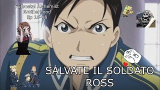 Riassunto di ode a Fullmetal Alchemist  Brotherhood Ep 1618 [upl. by Nuajed]