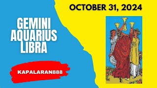 OCTOBER 31 2024 AIR Signs ♊ Gemini ♎ Libra ♒ Aquarius Daily Tarot KAPALARAN888 Gabay [upl. by Ramma]