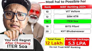 ITER Soa is the Worst 🤬 Paid NIRF Rank Exposed High Fees amp Worst Placements  SOA University Review [upl. by Sirref]