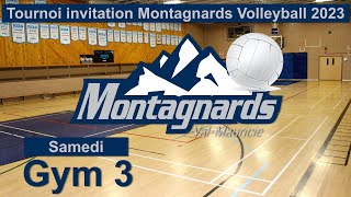 Gym 3 Samedi Tournoi invitation Montagnards volleyball 2023 [upl. by Schlosser65]