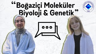 BOĞAZİÇİ MOLEKÜLER BİYOLOJİ VE GENETİK  Yurt dışı stajları Türkiyede istihdam ve akademi [upl. by Mosi387]