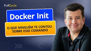 Docker Init O que ninguém te contou sobre esse comando [upl. by Rivers]