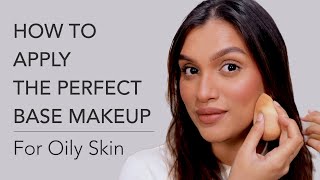 How to Apply The Perfect Base Makeup For Oily Skin  Step By Step Tutorial  BeautiCo [upl. by Doss177]