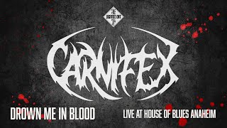 Carnifex Drown Me In Blood  Live at House Of Blues Anaheim JusticeEntCA [upl. by Ardnikal]