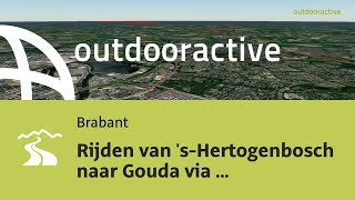 Panorama route in Brabant Rijden van sHertogenbosch naar Gouda via Leerdam Meerkerk Oudewater [upl. by Egroeg]