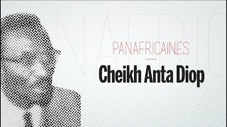 Cheikh Anta Diop l’historien révolutionnaire PANAFRICAINES [upl. by Quiteri]