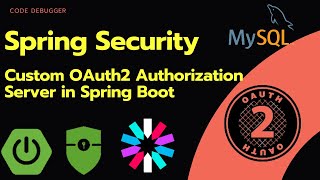 Spring Security  JWT  Custom OAuth2 Authorization Server for Microservices Code Debugger [upl. by Pinelli918]