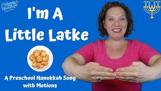 Preschool Hanukkah Song  Im A Little Latke  Song with Motions [upl. by Blackman]