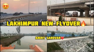 Lakhimpur New Flyover🔥  Amrit Sarovar  The Anmol Vlogs 27 [upl. by Htiderem]