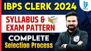 IBPS Clerk Notification 2024  IBPS Clerk Syllabus 2024  IBPS Clerk Exam Pattern Selection Process [upl. by Jessey]