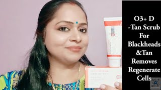 O3 Oxy D Tan Scrub For Blackheads  Removes Tan Regenerate Cells  Scrub All SkinType  Nykaa [upl. by Salamanca]