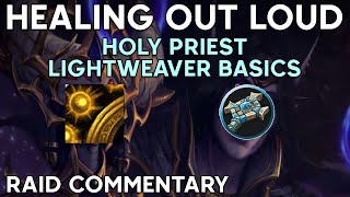 LFG Live Commentary Lightweaver Holy Priest Basics [upl. by Ayoral252]