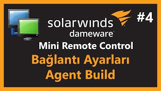 Bağlantı Özellikleri ve Agent Build  Dameware Mini Remote Control  Ders 4 [upl. by Ahsenev]