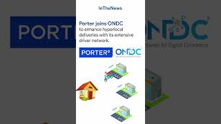 Porter Joins ONDC to Enhance Hyperlocal Deliveries and Expand in Tier2 Cities [upl. by Manvel]