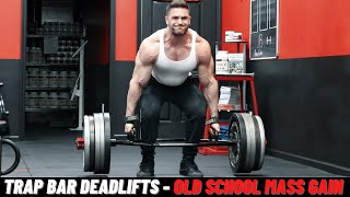 Trap Bar Deadlifts  Old School Mass Gain [upl. by Christmann]