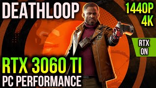 RTX 3060 Ti  Deathloop  1440p 4K  RAY TRACING [upl. by Dorcus]