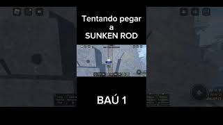 Tentando pegar a SUNKEN ROD fisch [upl. by Armington]