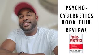 PsychoCybernetics Book Club Review [upl. by Liryc]