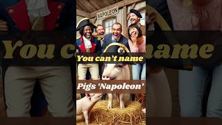 You can’t name pigs Napoleon FunFacts trending factshorts fyp funfacts amazingfacts [upl. by Haldis]