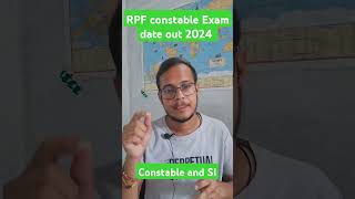 Rpf constable and SI exam date update 2024 rpf rpfsi [upl. by Immat962]